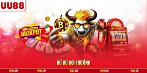 Nổ hũ đổi thưởng